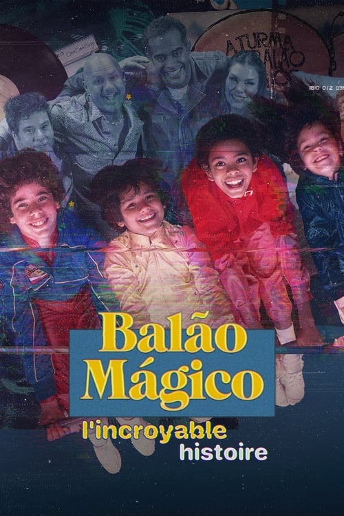 Balão Mágico : l’incroyable histoire Saison 1 Épisode 1