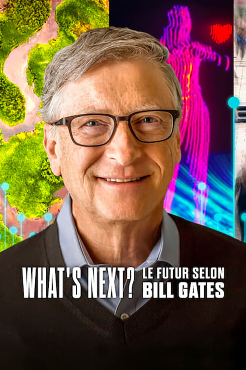 What’s Next? Le futur selon Bill Gates Saison 1 Épisode 2